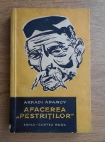 Anticariat: Arkadi Adamov - Afacerea pestritilor