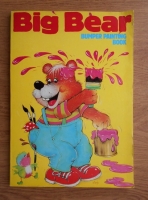Big Bear. Bumper painting book