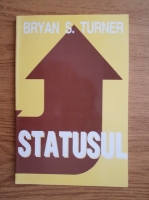 Anticariat: Bryan S. Turner - Statusul