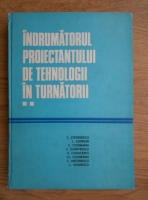 Claudiu Stefanescu - Indrumatorul proiectantului de tehnologii in turnatorii (volumul 2)