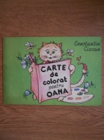 Constantin Ciocan - Carte de colorat pentru Oana