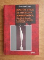 Constantin Stroe - Rosturi etice in filosofia romaneasca