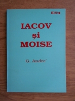 G. Andre - Iacov si Moise