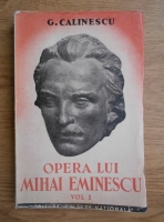 Anticariat: George Calinescu - Opera lui Mihai Eminescu (volumul 1)