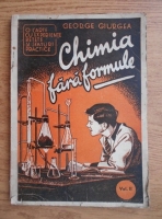 George Giurgea - Chimia fara formule (1944)