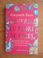 Gwyneth Rees - Reverie cu flori de cires