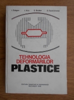 I. Dragan - Tehnologia deformarii plastice