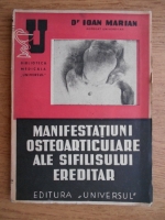 Ion Marian - Manifestatiunile osteo-articulare ale sifilisului ereditar (1945)