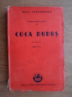 Ionel Teodoreanu - Tudor Ceaur Alcaz. Coca Dudus (volumul 1, 1945) 