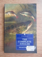 Izaak Walton - The complete angler or the contemplative man's recreation
