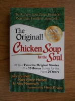 Jack Canfield - The original chicken soup for the soul. 20th anniversary edition