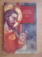 Jacques Duquesne - Isus