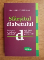 Anticariat: Joel Fuhrman - Sfarsitul diabetului