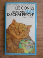 Marcel Ayme - Les contes bleus du chat perche