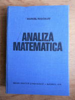 Anticariat: Marcel Rosculet - Analiza matematica