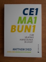 Anticariat: Matthew Syed - Cei mai buni. Cum sa atingi perfectiunea in sport