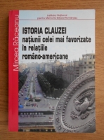 Mircea Raceanu -  Istoria clauzei natiunii celei mai favorizate in relatiile romano-americane