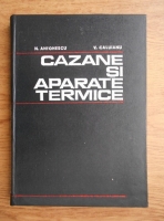 Anticariat: Niculae Antonescu - Cazane si aparate termice