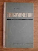 O. Sacter - Trigonometrie. Manual pentru clasa a X-a reala