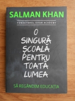 Salman Khan - O singura scoala pentru toata lumea