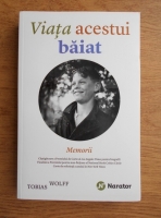 Anticariat: Tobias Wolff - Viata acestui baiat