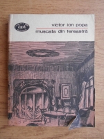 Anticariat: Victor Ion Popa - Muscata din fereastra (Teatru, volumul 1)