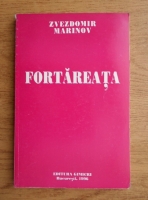 Anticariat: Zvezdomir Marinov - Fortareata