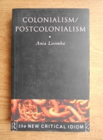 Ania Loomba - Colonialism. Poscolonialism