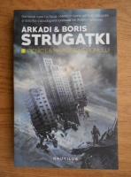 Arkadi Strugatki, Boris Strugatki - Picnic la marginea drumului