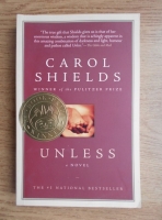 Carol Shields - Unless