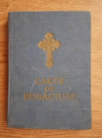 Carte de rugaciuni pentru tot crestinul