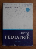 Claudiu Taindel - Tratat de pediatrie (volumul 4)