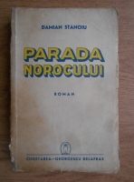Anticariat: Damian Stanoiu - Parada norocului (1941)
