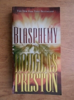 Douglas Preston - Blasphemy