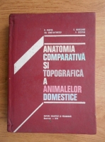 Eugenia Pastea - Anatomia comparativa si topografica a animalelor domestice