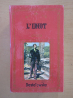 Fedor Dostoievsky - L'idiot