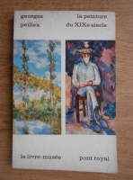 Georges Peillex - La peinture du XIXe siecle