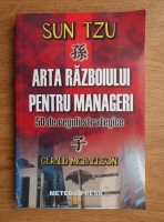 Anticariat: Gerald Michaelson - Sun Tzu. Arta razboiului pentru manageri. 50 de reguli strategice