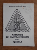 Gh. Bordeianu - Marturisiri din mlastina disperarii, volumul 2. Gherla