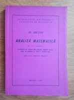 Gh. Siretchi - Analiza matematica. Elemente de teoria multimilor, numere reale, serii de numere si functii elementare (volumul 3, fascicola 1)