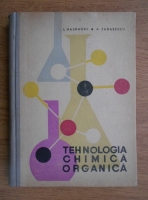 Anticariat: I. Halmaghi - Tehnologia chimica organica. Manual pentru scolile tehnice