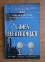 Ioan G. Popescu - Lumea electronilor (1943)