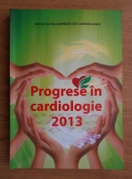 Ioan Mircea Coman - Progrese in cardiologie 2013