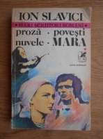 Anticariat: Ion Slavici - Proza. Povesti. Nuvele. Mara (volumul 1)