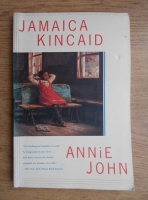 Jamaica Kincaid - Annie John