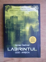James Dashner - Labirintul. Cod: arsita
