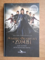 Jane Austen, Seth Grahame Smith - Mandrie, prejudecata, zombie