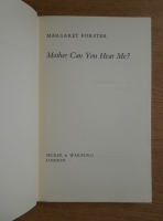 Margaret Forster - Mother can you hear me