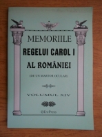 Memoriile Regelui Carol I al Romaniei (de un martor ocular, volumul 14)
