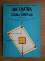 N. Teodorescu - Matematica in scoala generala. Culgere de articole metodice si stiintifice